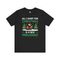 All I Want For Christmas Is A New President T-Shirt The Devil's Pickle
