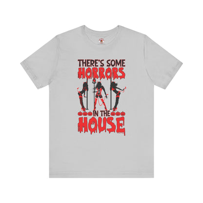 There's Some Horrors In The House T-Shirt The Devil's Pickle