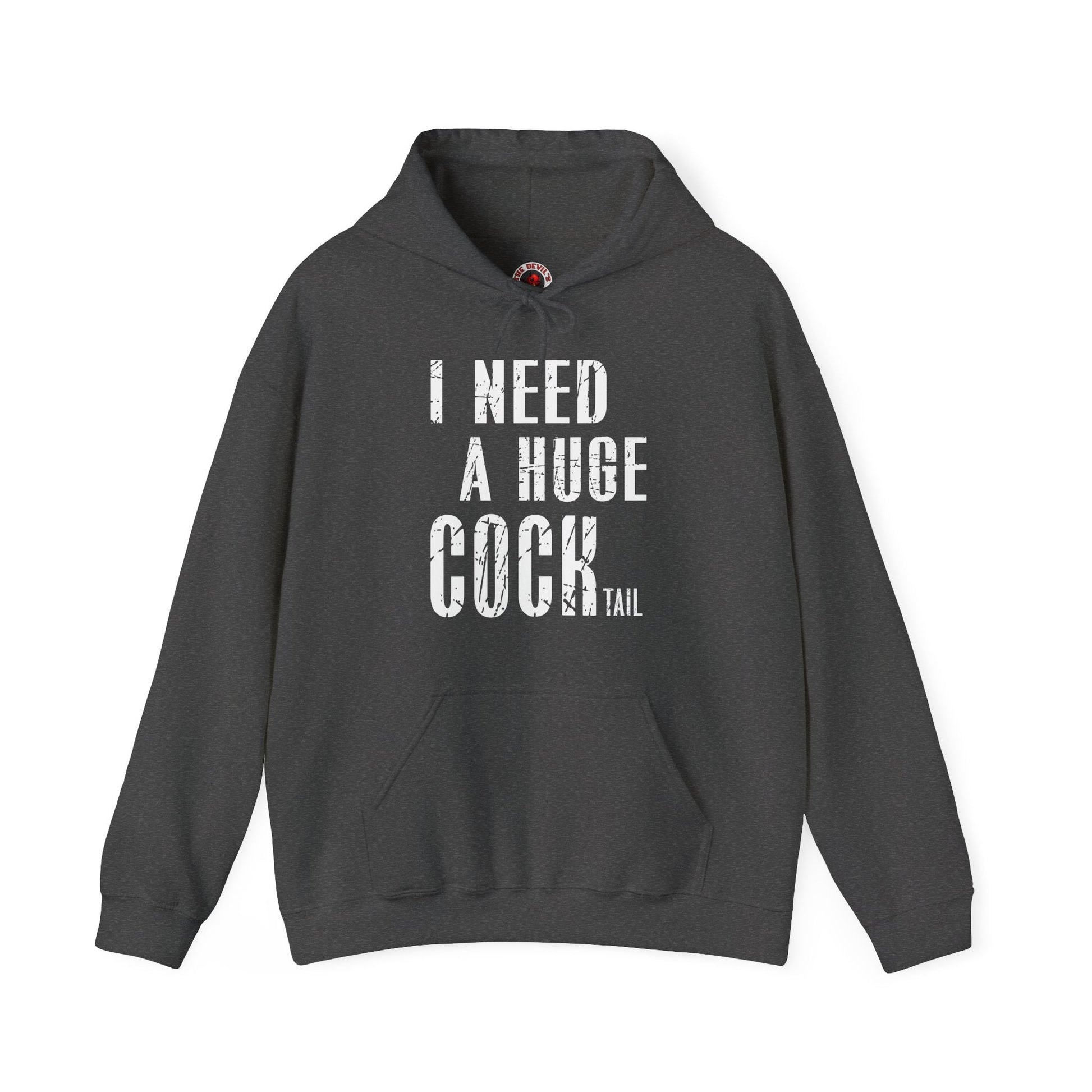 I Need A Huge Cocktail Hooded Sweatshirt The Devil's Pickle