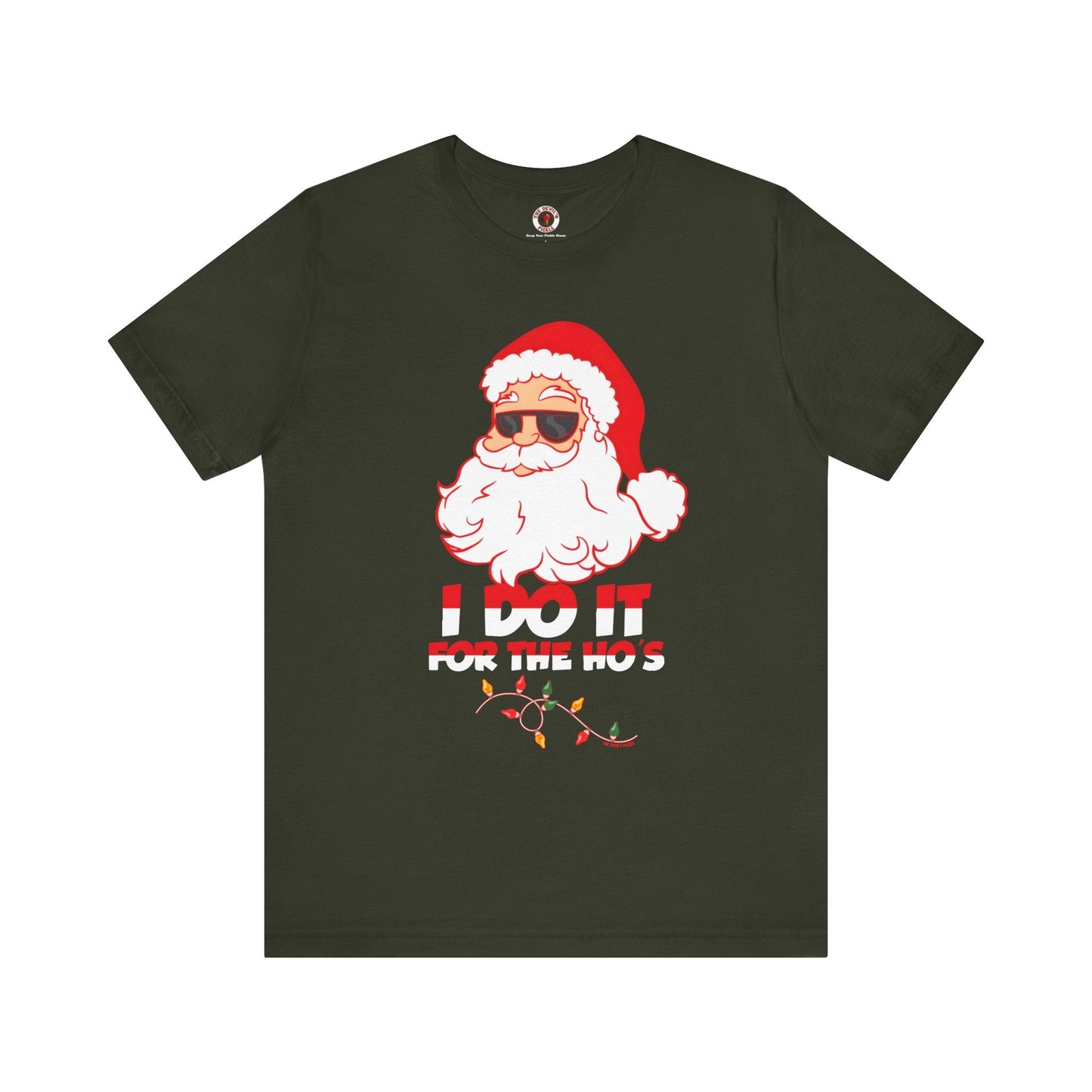 I Do It For The Ho's T-Shirt The Devil's Pickle