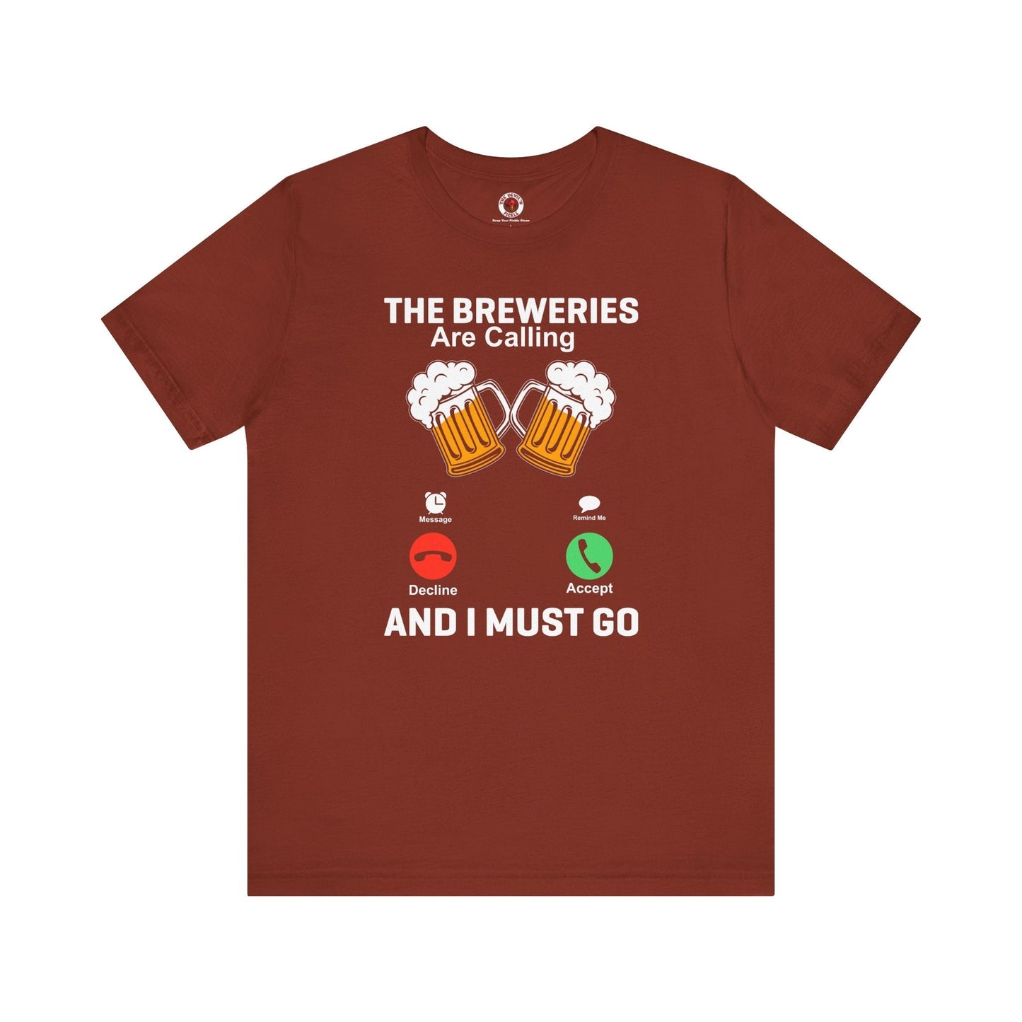 The Breweries Are Calling T-Shirt. The Devil's Pickle