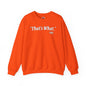 That's What She Said Crewneck Sweatshirt The Devil's Pickle