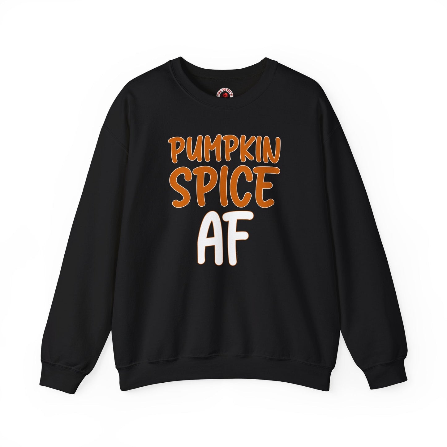 Pumpkin Spice AF Crewneck Sweatshirt The Devil's Pickle