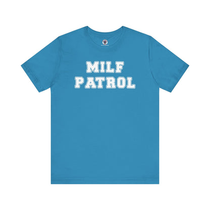 MILF Patrol T-Shirt The Devil's Pickle