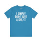 I Simply Don't Give A She/It T-Shirt The Devil's Pickle