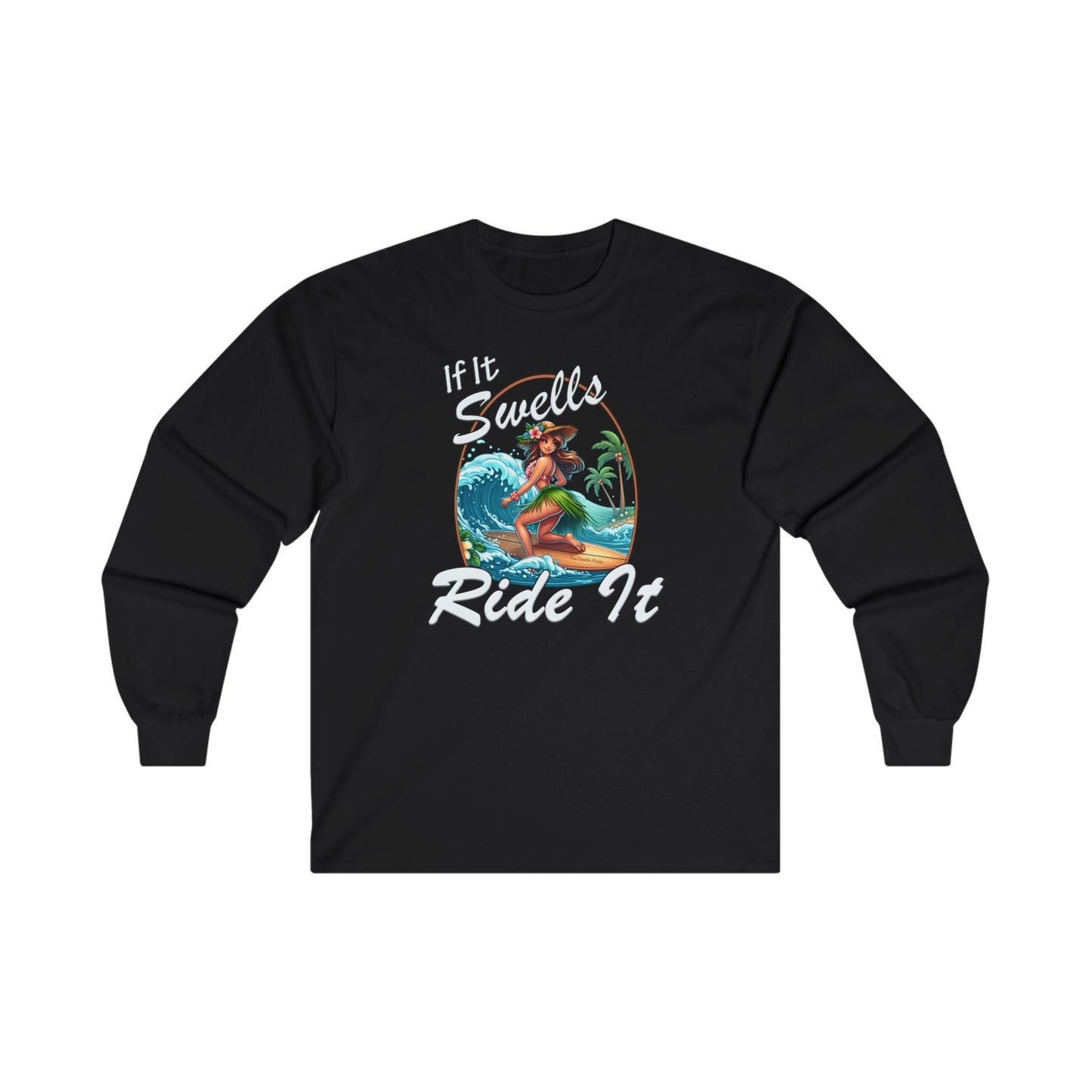 If It Swells Ride It Long Sleeve Tee The Devil's Pickle