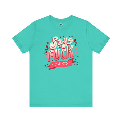 Say Fuck No T-Shirt The Devil's Pickle