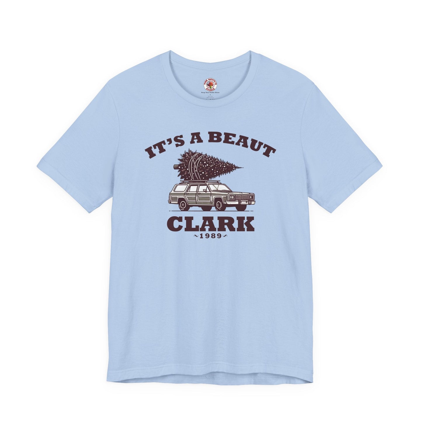 It's A Beaut Clark T-Shirt The Devil's Pickle