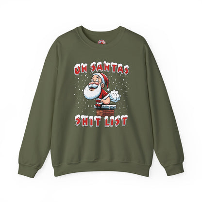 On Santa's Shit List Crewneck Sweatshirt The Devil's Pickle