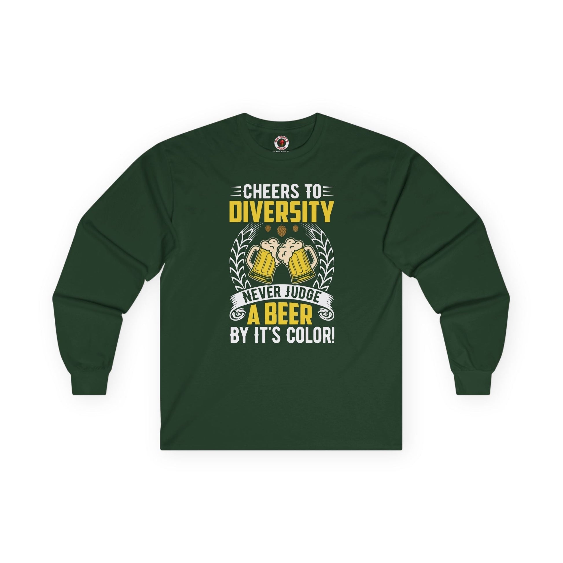 Cheers to Diversity Long Sleeve Tee The Devil's Pickle