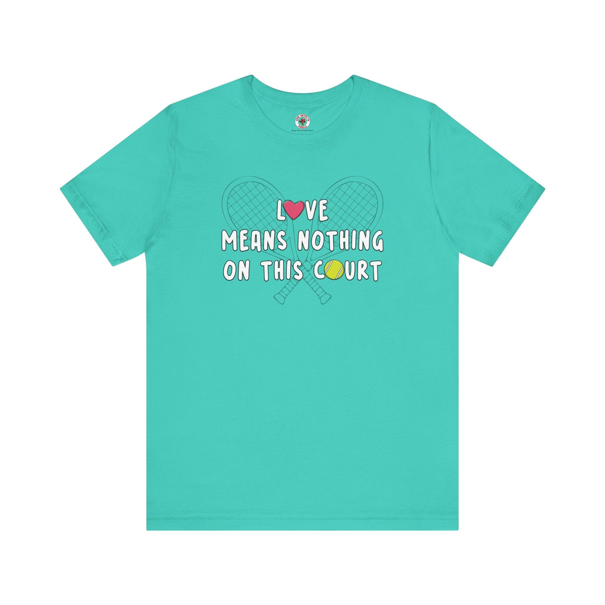 Love Means Nothing T-Shirt The Devil's Pickle