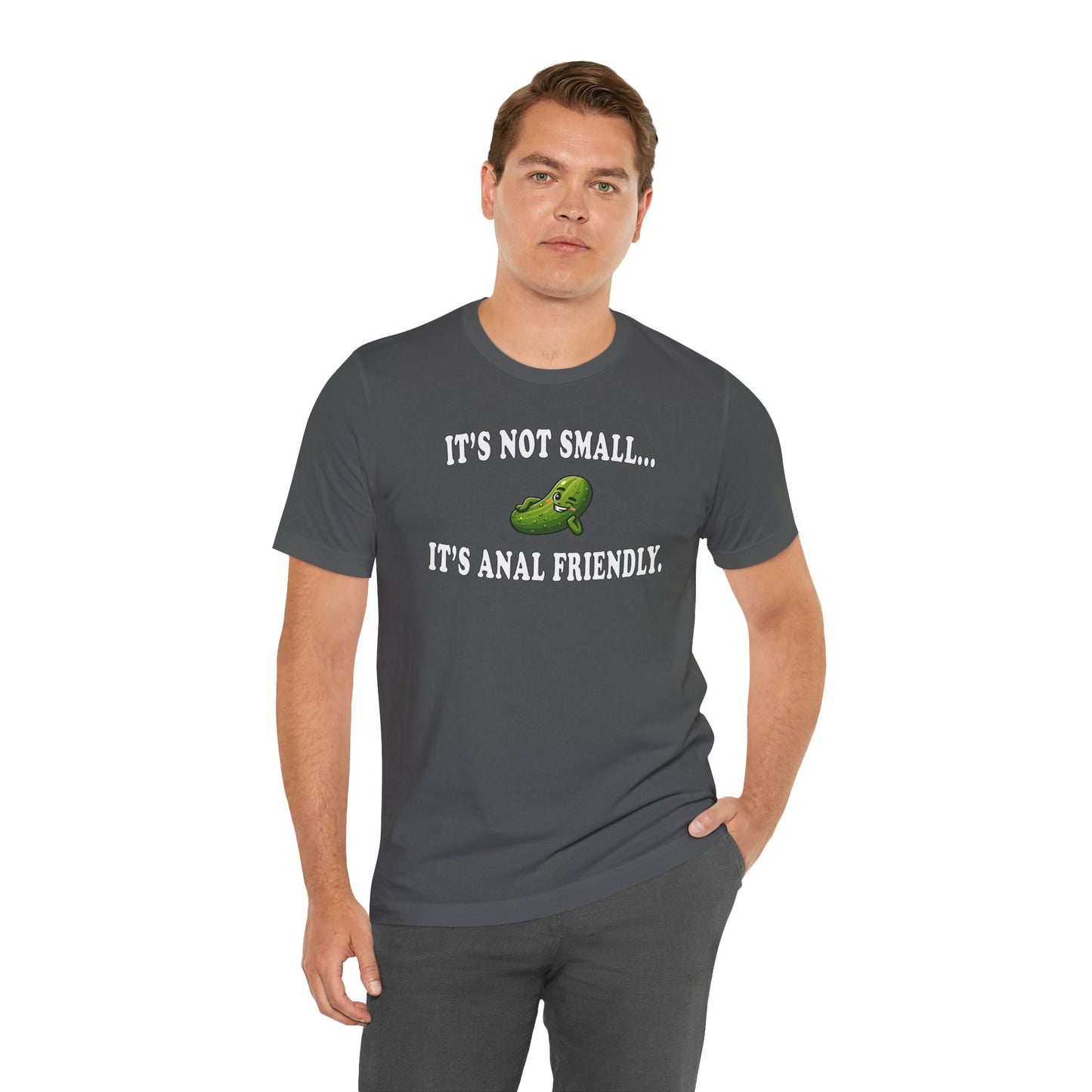 It's Not Small T-Shirt The Devil's Pickle