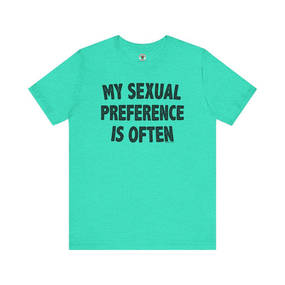 My Sexual Preference Is Often T-Shirt The Devil's Pickle