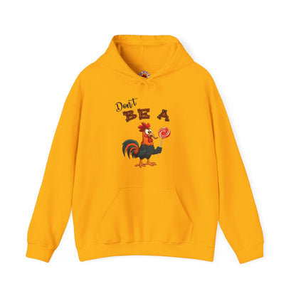 Don't Be A Cock Sucker Hooded Sweatshirt The Devil's Pickle