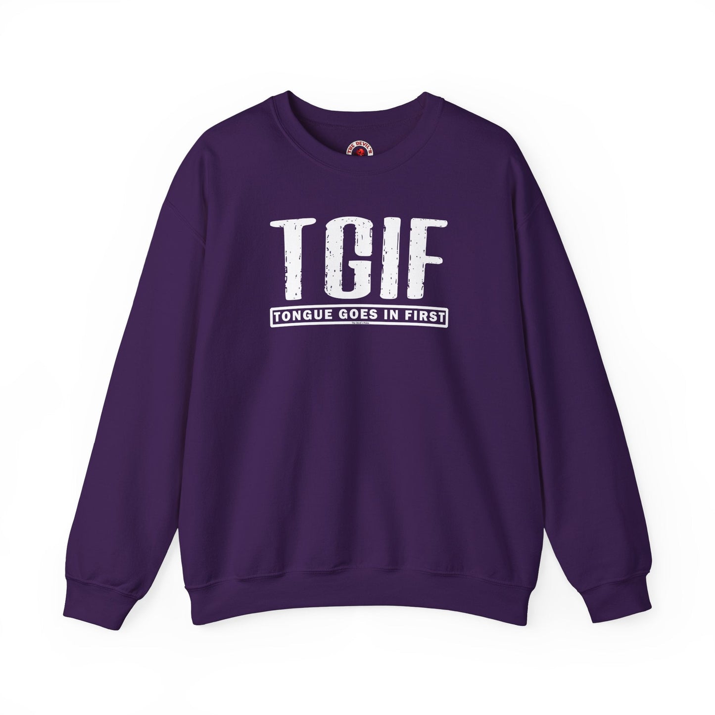 TGIF Crewneck Sweatshirt The Devil's Pickle