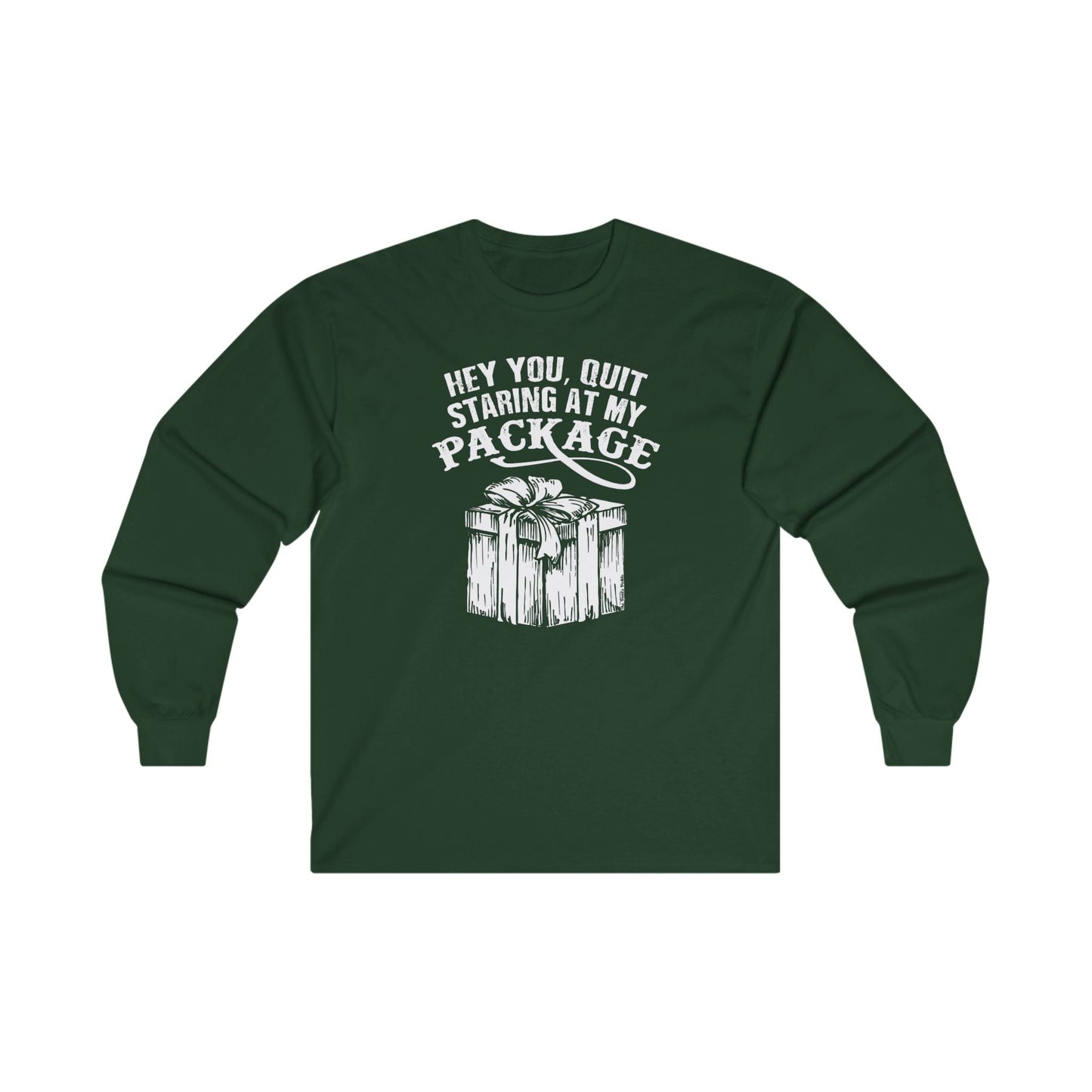 Hey You Quit Staring At My Package Long Sleeve Tee The Devil's Pickle