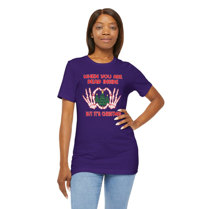 When You Are Dead Inside But It's Christmas T-Shirt The Devil's Pickle