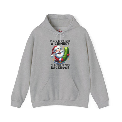 If You Don't Have A Chimney Hooded Sweatshirt The Devil's Pickle