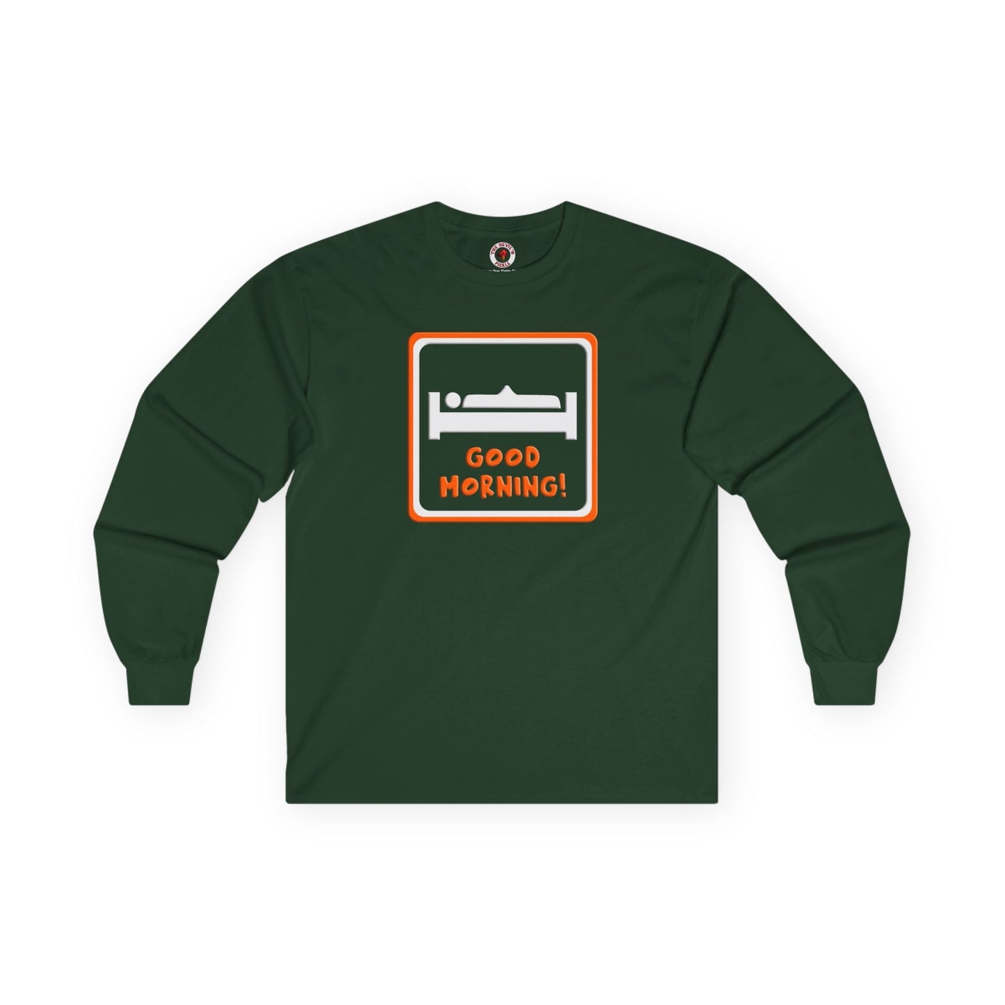 Good Morning Long Sleeve Tee The Devil's Pickle
