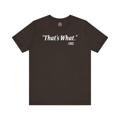 That's What She Said T-Shirt The Devil's Pickle