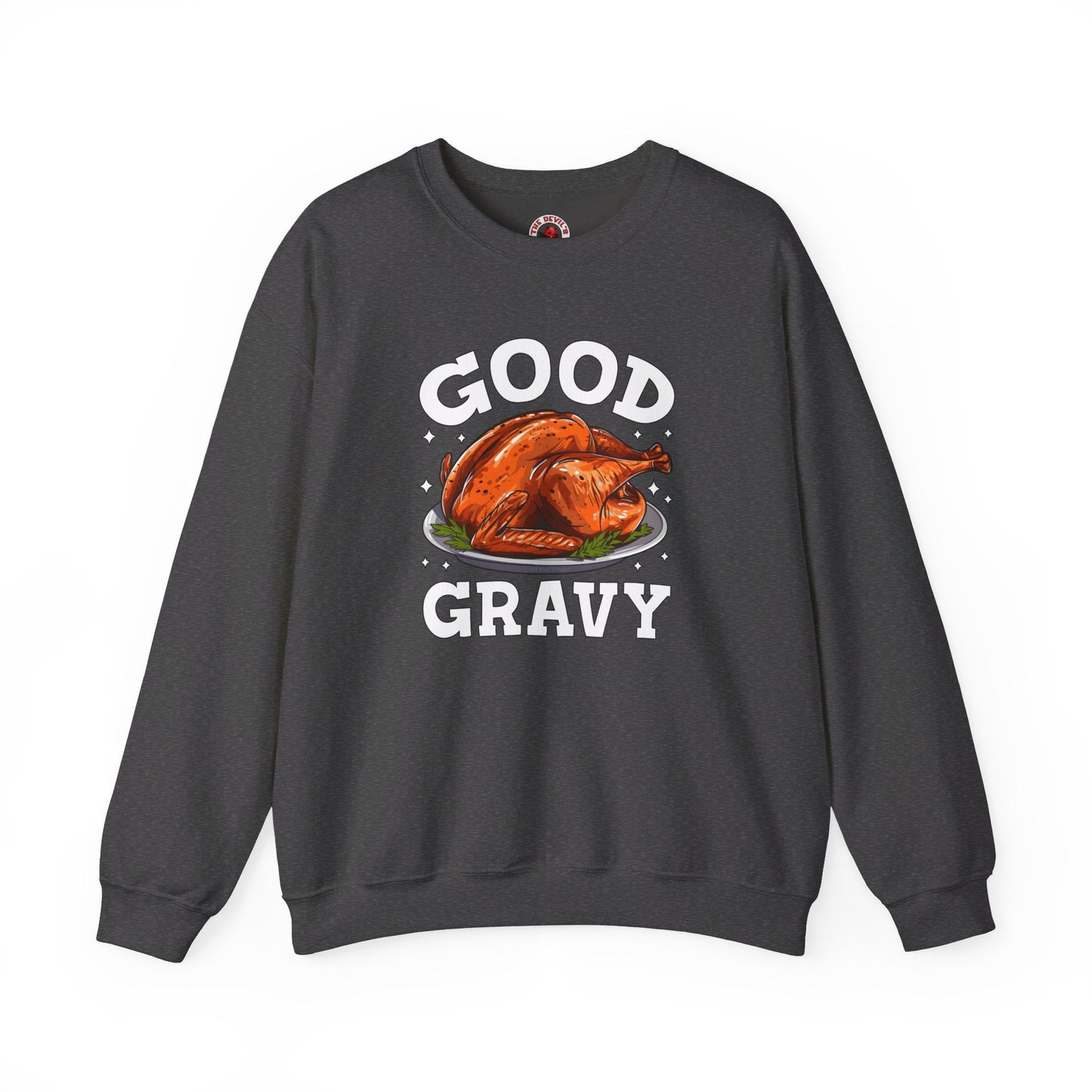 Good Gravy Crewneck Sweatshirt The Devil's Pickle