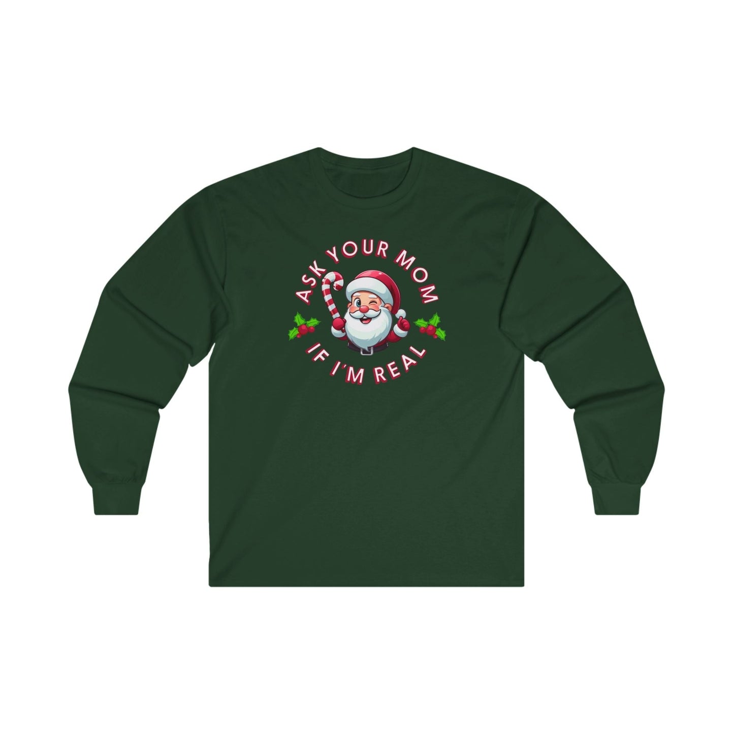 Ask Your Mom If I'm Real Long Sleeve Tee The Devil's Pickle