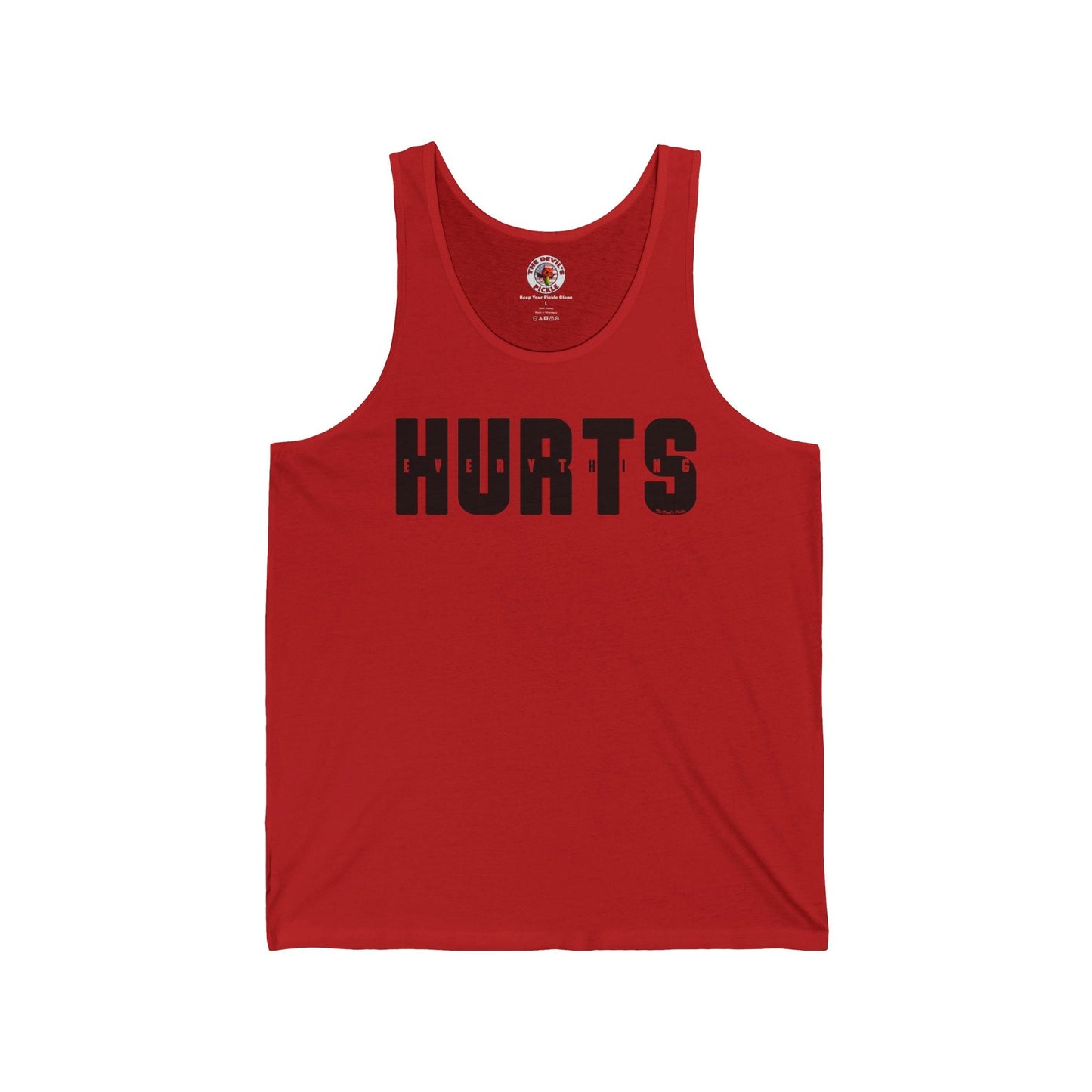 Everything Hurts Tank Top The Devil's Pickle