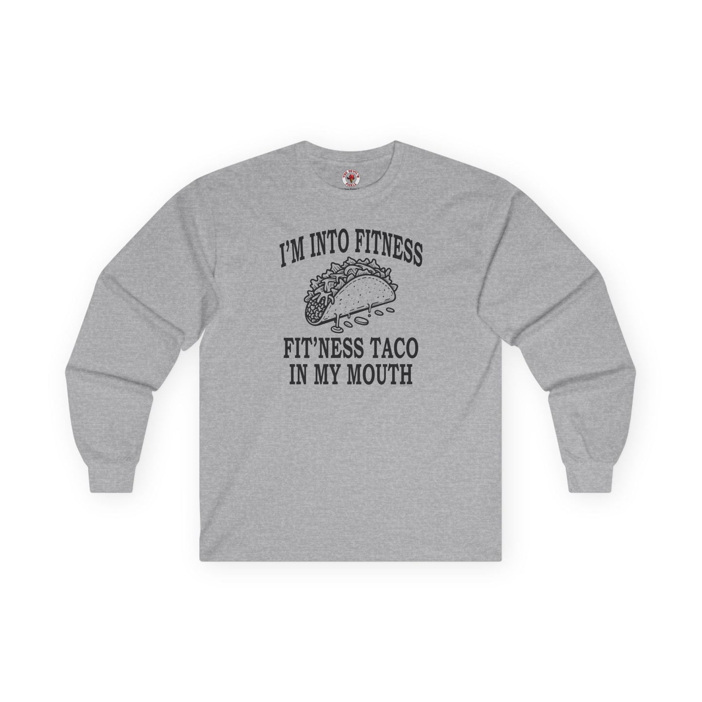 I'm Into Fitness Long Sleeve Tee The Devil's Pickle