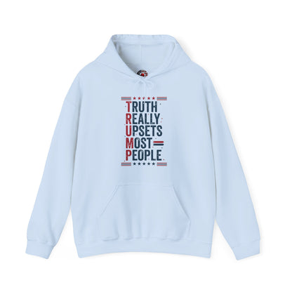 Truth Really Upsets Most People Hooded Sweatshirt The Devil's Pickle
