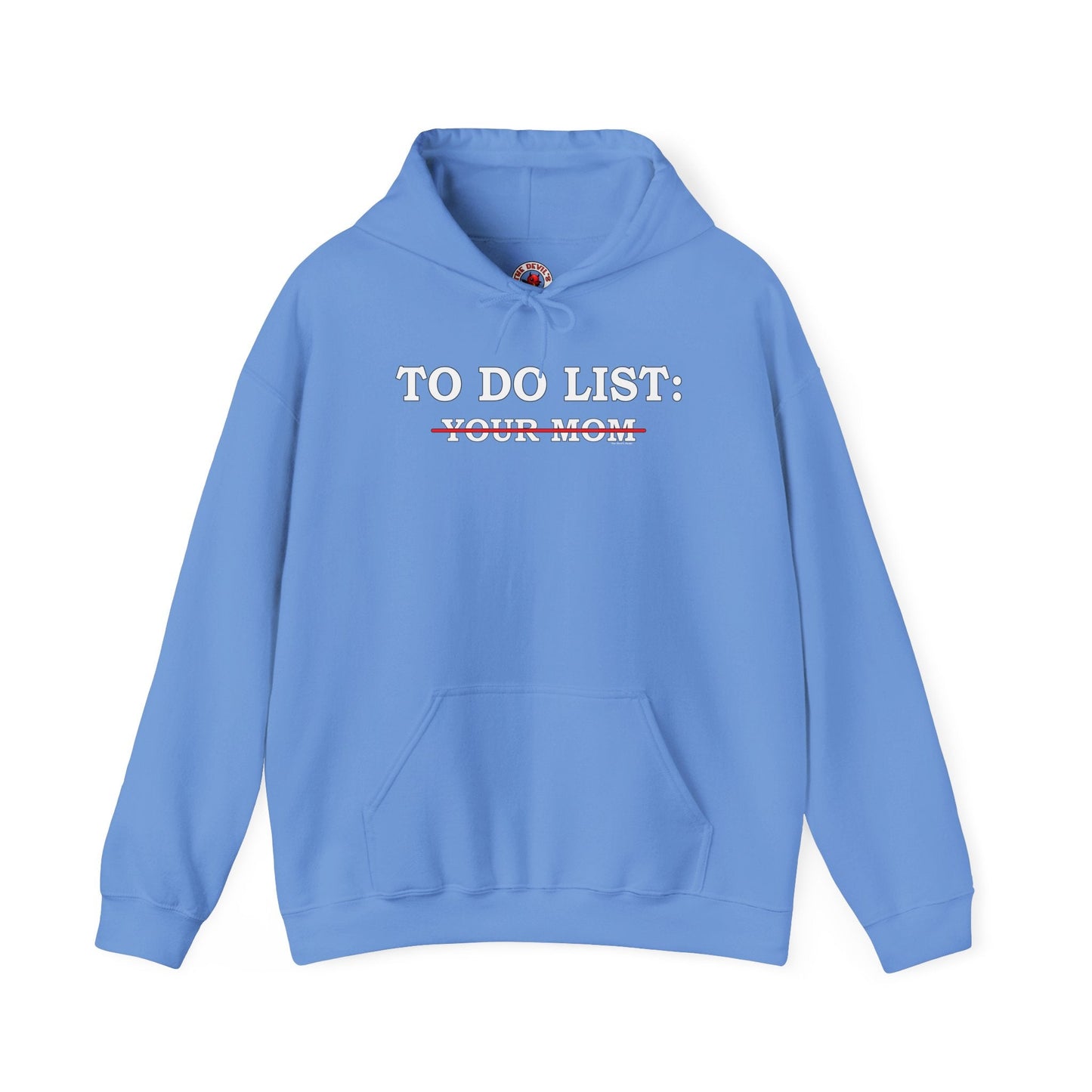 To Do List Hooded Sweatshirt The Devil's Pickle