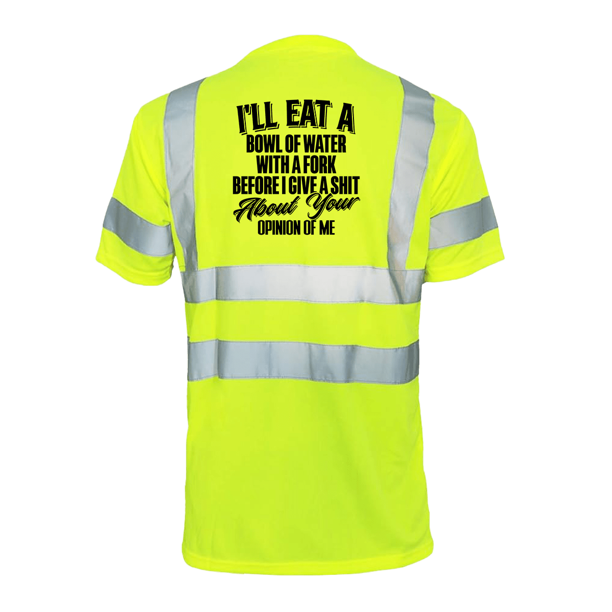 Opinion of me - Reflective Safety T-Shirt Armed American Supply