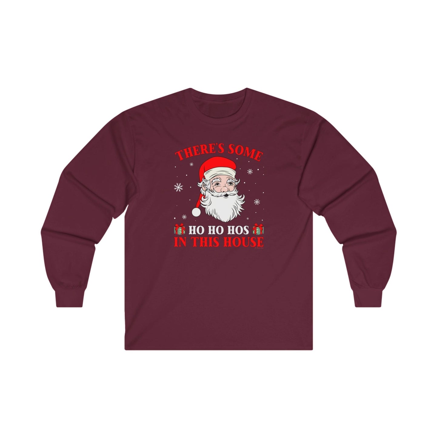 There's Some Ho Ho Ho's In This House Long Sleeve Tee The Devil's Pickle