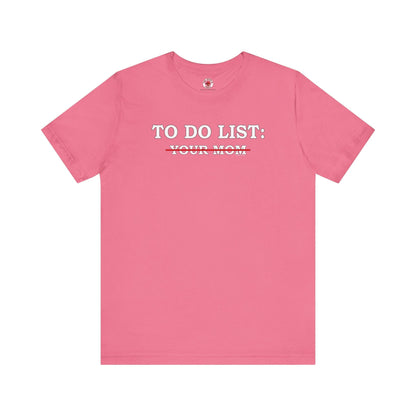 To Do List T-Shirt The Devil's Pickle