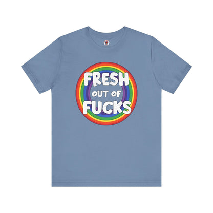 Fresh Out Of Fucks T-Shirt The Devil's Pickle