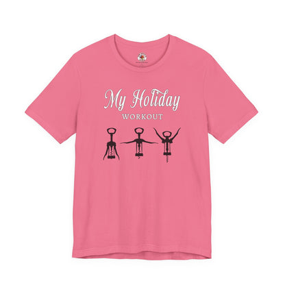 My Holiday Workout T-Shirt The Devil's Pickle