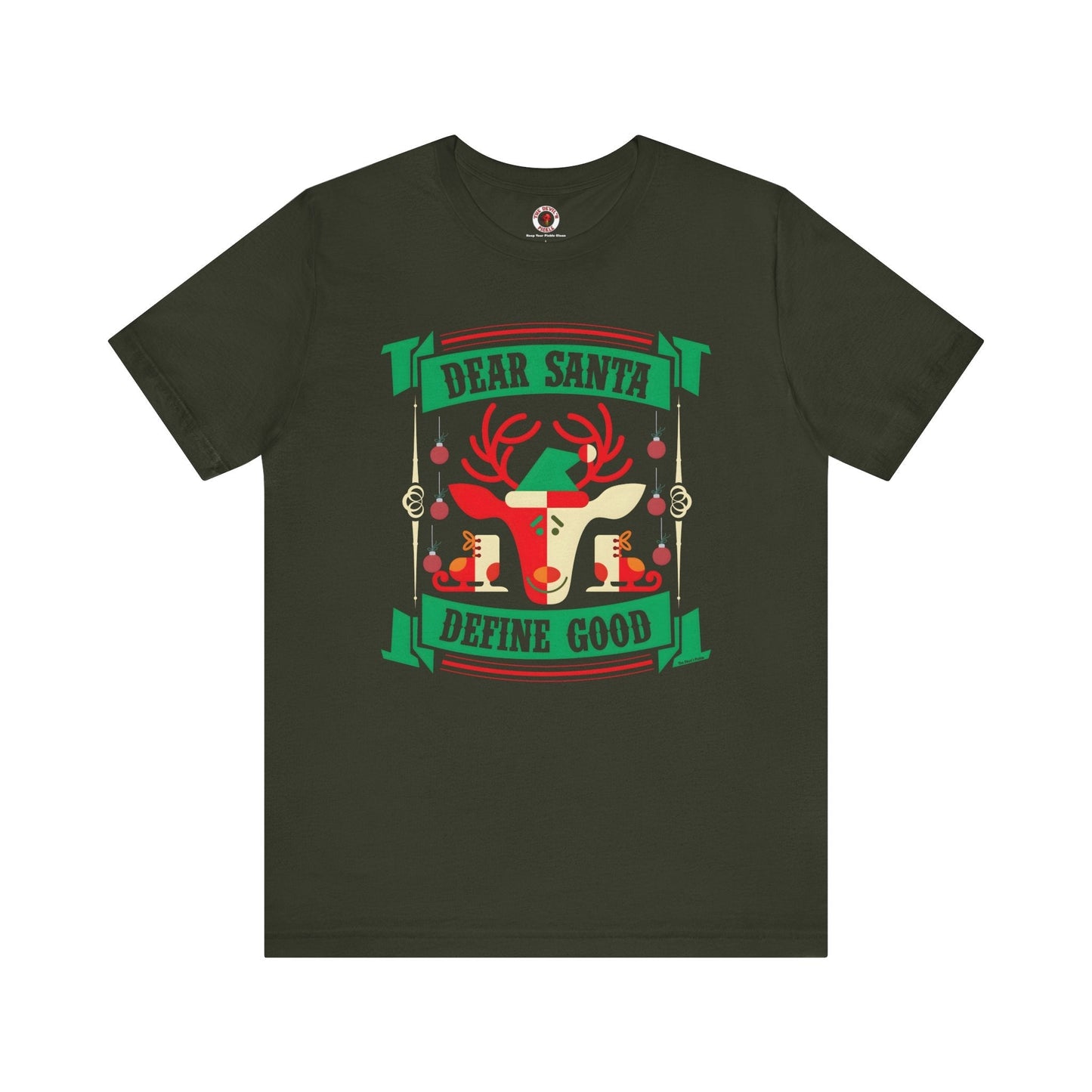 Dear Santa Define Good T-Shirt The Devil's Pickle