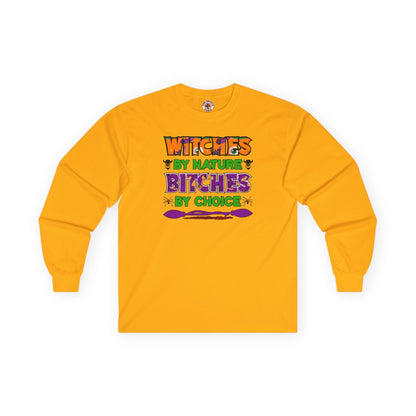 Witches By Nature Bitches By Choice Long Sleeve Tee The Devil's Pickle