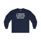 I Workout To Burn Off The Crazy Long Sleeve Tee The Devil's Pickle