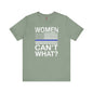 Women Can't What T-Shirt The Devil's Pickle