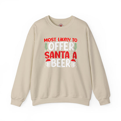 Most Likely To Offer Santa A Beer Crewneck Sweatshirt The Devil's Pickle