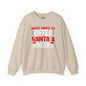 Most Likely To Offer Santa A Beer Crewneck Sweatshirt The Devil's Pickle