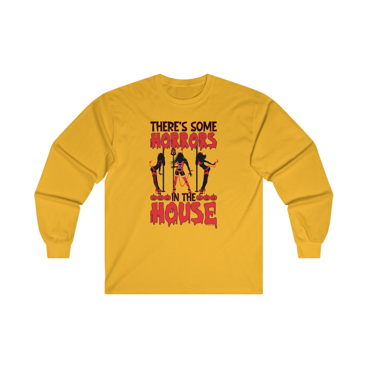 There's Some Horrors In The House Long Sleeve Tee The Devil's Pickle