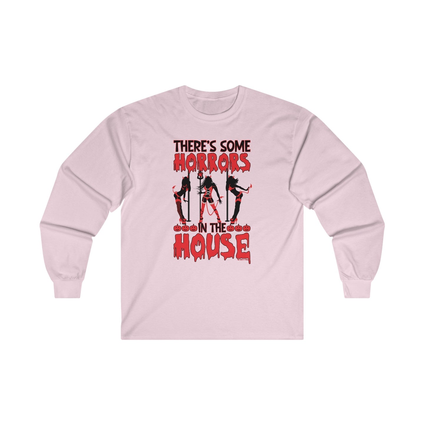 There's Some Horrors In The House Long Sleeve Tee The Devil's Pickle