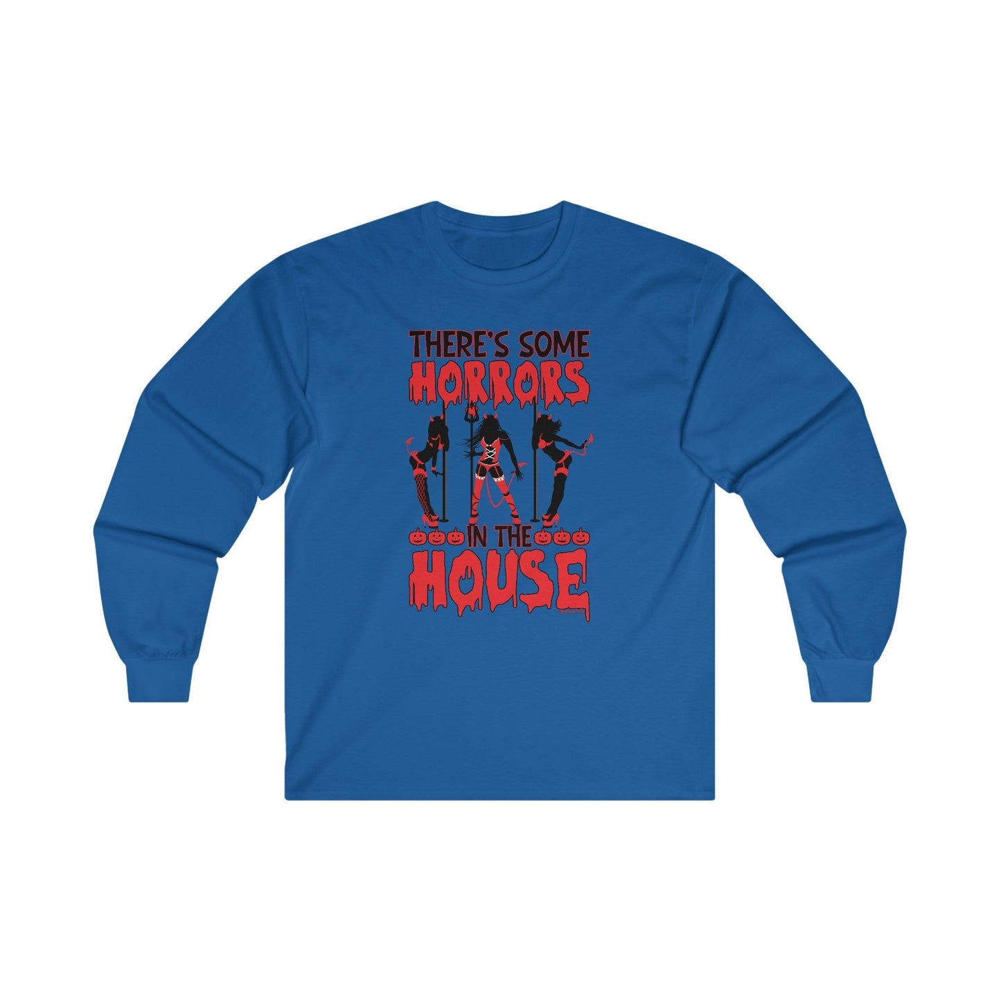 There's Some Horrors In The House Long Sleeve Tee The Devil's Pickle