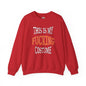 This Is My Fucking Costume Crewneck Sweatshirt The Devil's Pickle