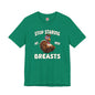 Stop Staring At My Breasts T-Shirt The Devil's Pickle