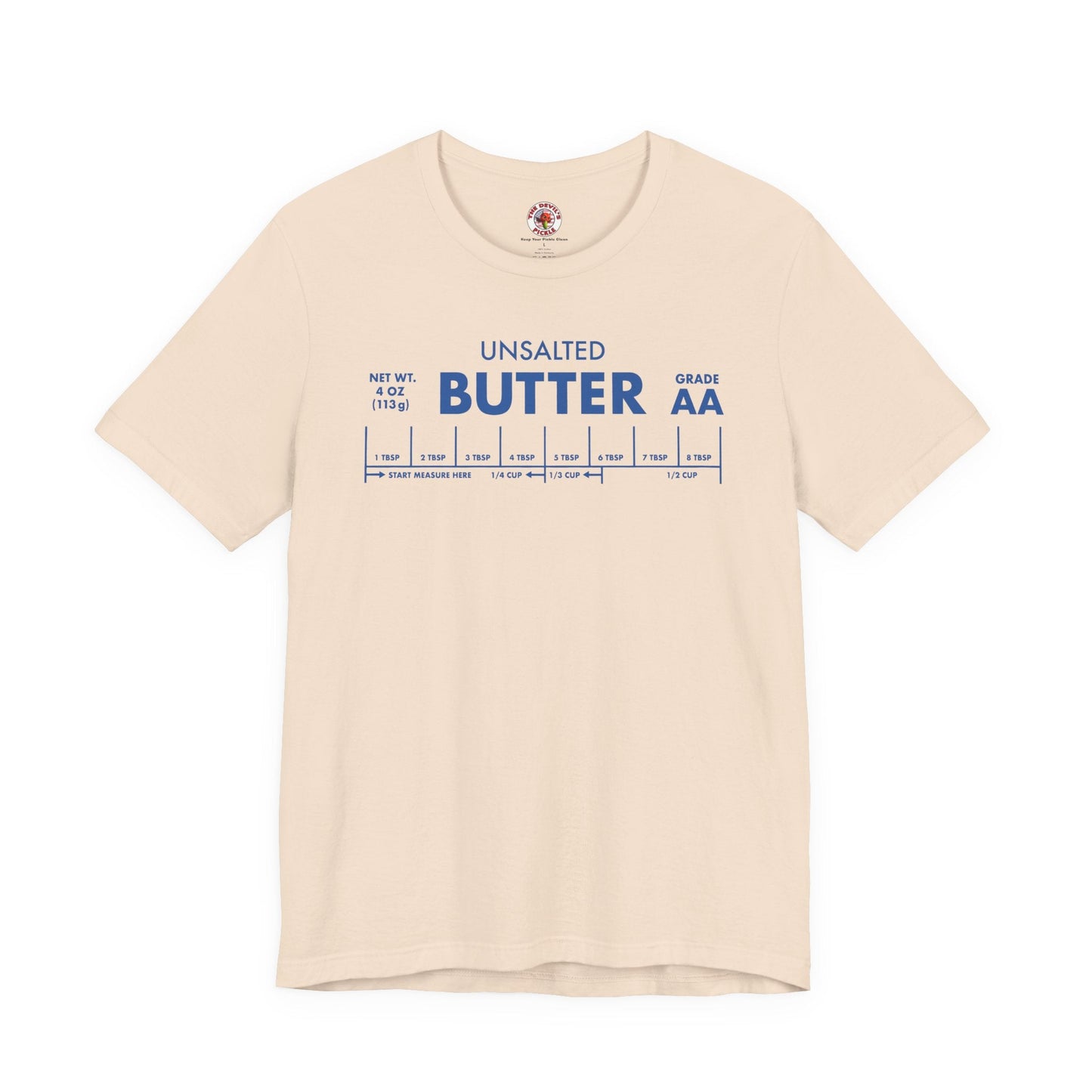 Unsalted Butter T-Shirt The Devil's Pickle
