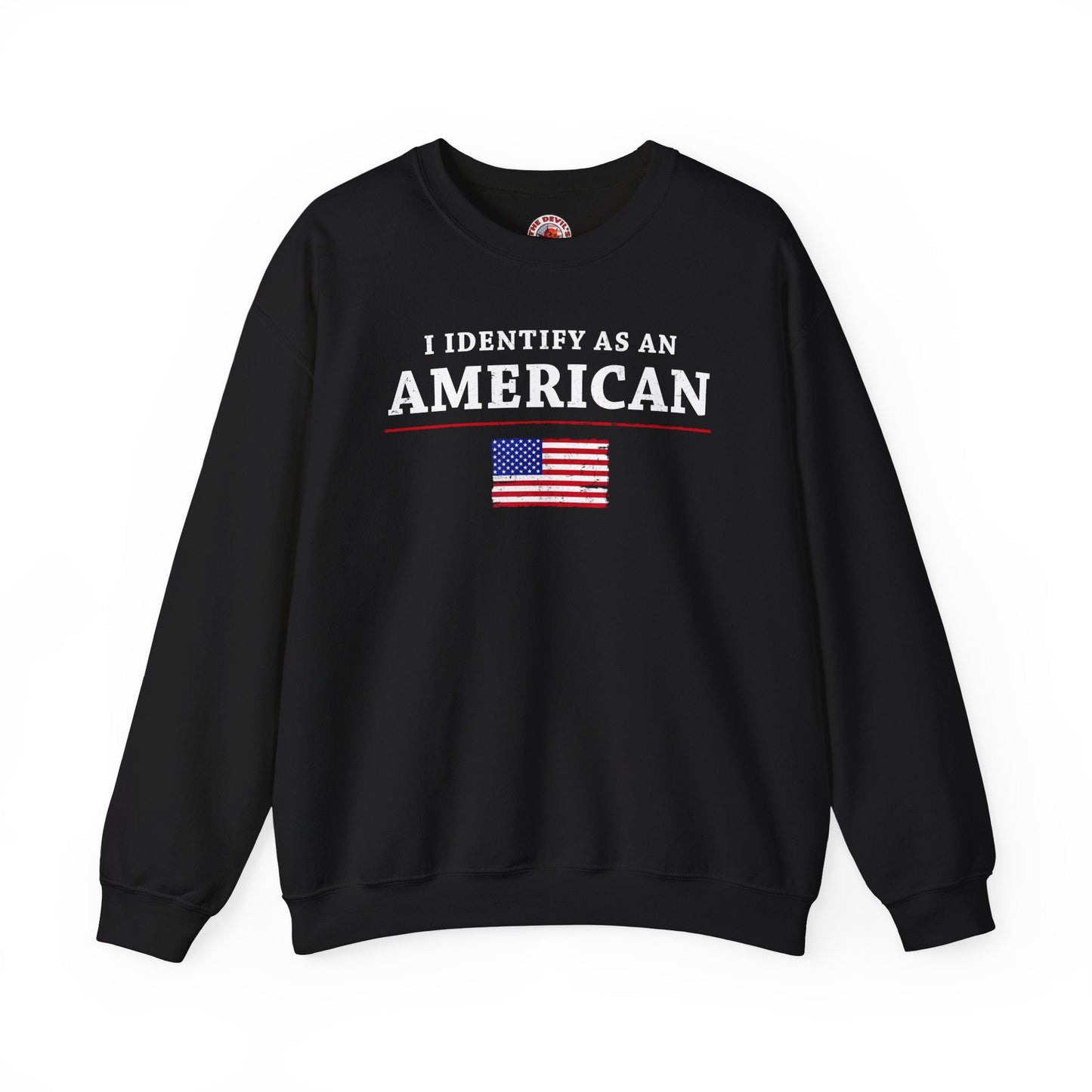 I Identify As An American Crewneck Sweatshirt The Devil's Pickle