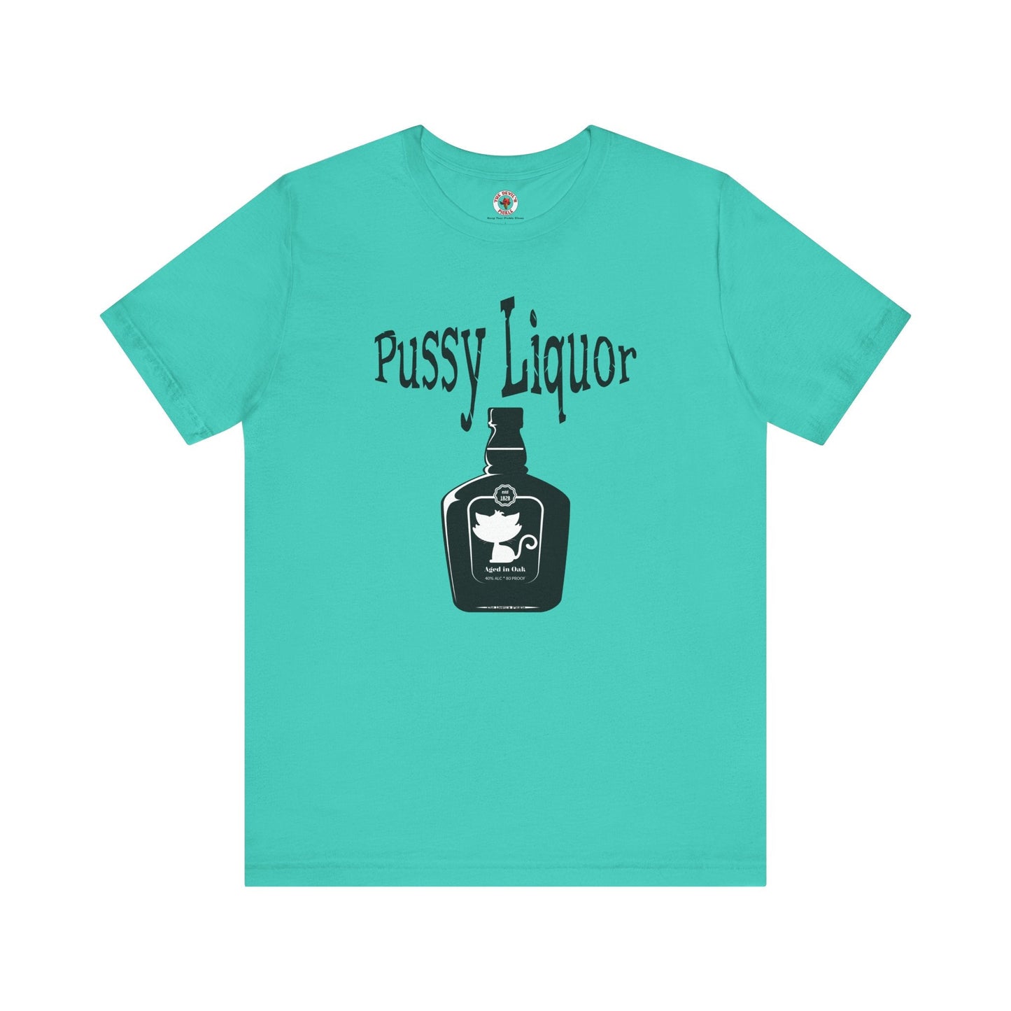 Pussy Liquor T-Shirt The Devil's Pickle