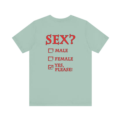 Sex? Yes, Please T-Shirt The Devil's Pickle